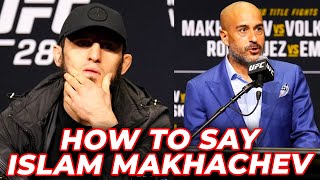 How To Say Islam Makhachevs Name Correctly with Jon Anik  UFC284  EP 387 [upl. by Krystal]