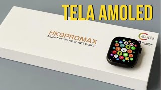 SMARTWATCH HK9 PRO MAX  AMOLED INCRÍVEL VALE A PENA [upl. by Aker]