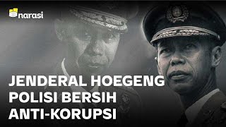 Jenderal Hoegeng Polisi Bersih Antikorupsi  Narasi Newsroom [upl. by Kacie]