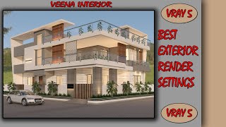 Best Exterior High Quality Render Settings In Vray 5  3ds Max 2022  Veena Interior [upl. by Ailongam129]