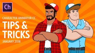 Character Animator Tips amp Tricks January 2018 [upl. by Ridglee]