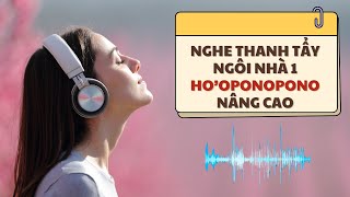 HOOPONOPONO bản audio  Thực hành thanh tẩy ký ức cảm xúc tiêu cực hàng ngày  By Quỳnh Anh SHMT [upl. by Elttil]