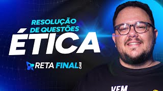 RETA FINAL OAB 41 Resolução de Questões  Ética  Prof Ricardo Monteiro [upl. by Golanka]