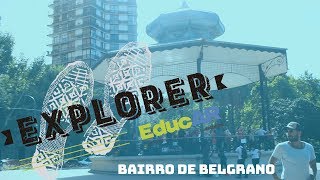 EducAR Explorer 5  Bairro de BELGRANO da China ao luxo [upl. by Anaitak]