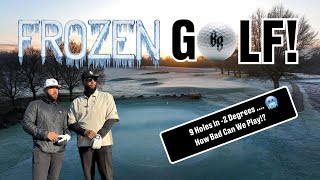 FROZEN GOLF How BAD can we play in 2 degrees golfmates wintergolf [upl. by Ahcsim]