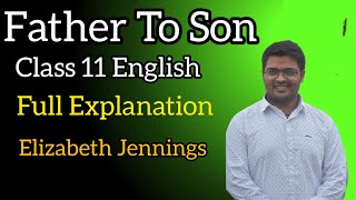 Father to Son Poem Class 11 English Explanation FatherToSonClass11PoemExplanation Ahsec Hoenbill [upl. by Billye]