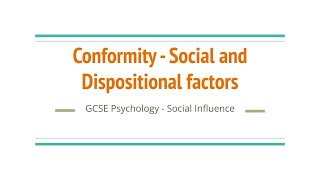 Conformity Social and Dispositional Factors [upl. by Bois703]