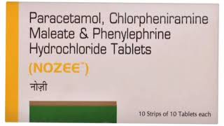 ΝΟΖΕΕ Tablets Paracetamol Chlorpheniramine Maleate amp Phenylephrine Hydrochloride Tablets [upl. by Negam]