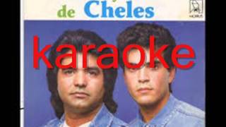 LOS CHELES Y BANIS AUN TE QUIERO KARAOKE PLAYBACK [upl. by Liartnod]