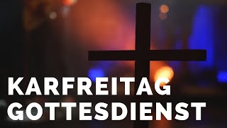 Karfreitagsgottesdienst  Es ist vollbracht  CVJM Baden [upl. by Crenshaw246]