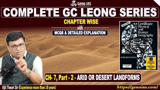 L22  Chapter7 Part2 Arid Landforms Erosional amp Depositional Landforms  GC Leong geography [upl. by Rebmat]