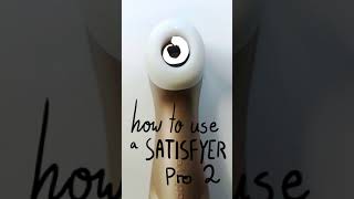 How to use a Satisfyer Pro 2 [upl. by Galitea149]