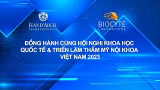 Biocyte đồng hành cùng Hội nghị Khoa học Quốc tế amp Triển lãm Thẩm mỹ nội khoa Việt Nam 2023 [upl. by Yajet]