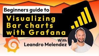 Beginners Guide  Visualizing Bar Charts in Grafana  Grafana Labs [upl. by Adnilak]