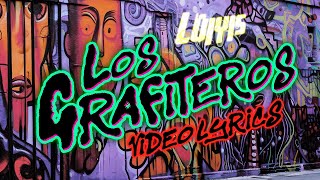 Los Grafiteros  Video Lyrics Los Luiyis [upl. by Kemppe]