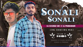 SONALI SONALI JBL DANCING MIX DJ GOURAV GM X DJ PRABHAKAR [upl. by Marino]