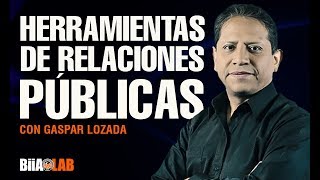 Gaspar Lozada  Impacta a tus contactos de negocio con herramientas de relaciones públicas [upl. by Ztnarf701]