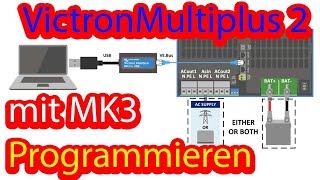 Victron Multiplus 2 konfigurieren mit mk3 kabel für meinen LiFePo4 akku Teil4 [upl. by Nennahs369]