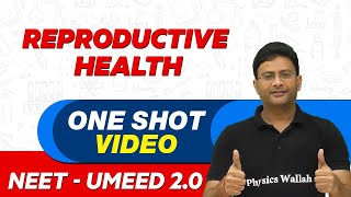 REPRODUCTIVE HEALTH in 1 Shot  All Theory amp PYQs  NEET Crash Course  UMEED 20 [upl. by Kahaleel]