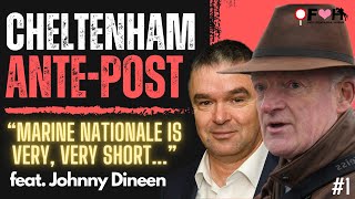 2024 CHELTENHAM FESTIVAL ANTEPOST TIPS feat Johnny Dineen  Upping The Ante Star  EP1 [upl. by Chadburn]