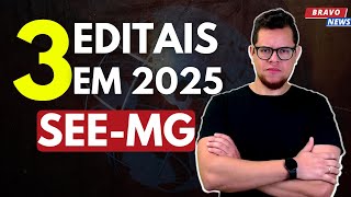 3 EDITAIS PARA CONCURSOS SEEMG 2025 [upl. by Dal40]