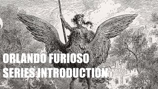 ORLANDO FURIOSO  SERIES INTRODUCTION [upl. by Illak]