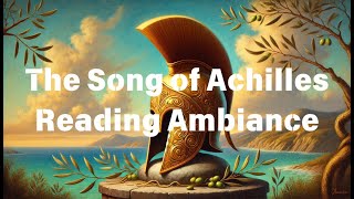 Song of Achilles Ambiance [upl. by Yborian55]