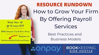 How to Grow Your Firm By Offering Payroll Services Best Practices and Business Models [upl. by Nyleimaj]