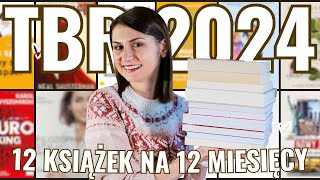 12 KSIÄ„Ĺ»EK NA 2024 ROK CZYLI TBR NA 2024 đź“š MOJE PLANY CZYTELNICZE NA 2024 ROK đź¤“ [upl. by Seerdi34]