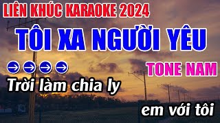 Liên Khúc Tôi Xa Người Yêu Karaoke Tone Nam Karaoke 9999  Beat Mới [upl. by Nonez]