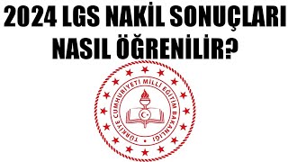 2024 LGS Nakil Sonuçlarına Nereden ve Nasıl Bakılır Nasıl Öğrenilir [upl. by Clercq949]