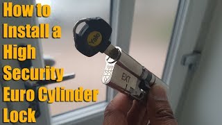 How to Install a High Security Euro Cylinder Lock [upl. by Scopp]