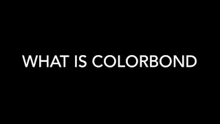 What is Colorbond [upl. by Kus335]