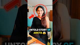 🤯 Untold Story Of Ankita Shrivastava  shorts realstories [upl. by Vin]