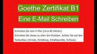 4 EMails schreiben Goethe Zertifikat B1 [upl. by Egwin]