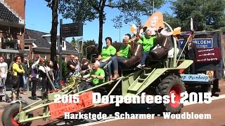 Dorpenfeest 2015 HarkstedeScharmerWoudbloem 6 juni [upl. by Eatnod658]