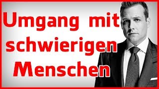 Wie du mit negativen und schwierigen Menschen umgehen solltest [upl. by Gauntlett]