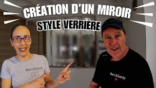 ep19 La création dun miroir style verrière DIY [upl. by Devona]