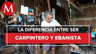 ¿Qué hace un ebanista Conoce a Don Francisco lleva 40 años produciendo todo tipo de muebles [upl. by Barret998]