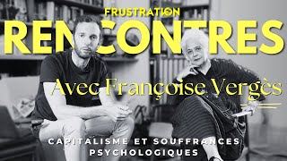 Capitalisme et Souffrances Psychologiques  FRANÇOISE VERGÈS et NICOLAS FRAMONT [upl. by Doralyn]