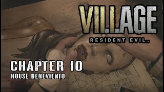 House Beneviento and escaping the baby monster walkthrough Resident Evil Village [upl. by Ydniahs203]