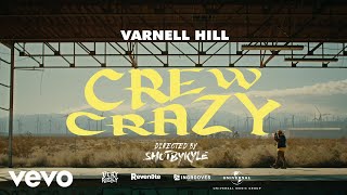 Varnell Hill  Crew Crazy [upl. by Leach]