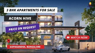 Acorn Hive  ☎91 9870312902  3 BHK Apartments For Sale in Gopasandra Bangalore apartments [upl. by Hennessey]