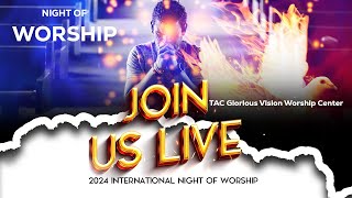 2024 International Night Of Worship  11302024 [upl. by Brand802]