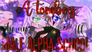 A Tomboy in an all male alpha school  GLMM  GachaLife MiniMovie [upl. by Idleman]