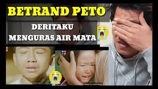 REACTION BETRAND PETO PUTRA ONSU DERITAKU BIKIN MENGURAS AIR MATA [upl. by Eima]