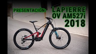 Presentación Lapierre Ov Am527i Shimano 2018 EBIKE [upl. by Carlson430]