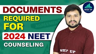 Essential Documents for NEET UG 2024 Counselling  Complete Guide [upl. by Akessej769]