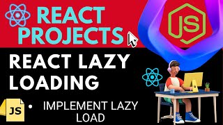 react project  react lazy loading  Implement Lazy load  learn reactjs [upl. by Mychael]