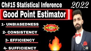 Good Point Estimator Properties in 2022  Unbiased Consistency Efficiency Sufficient [upl. by Cutcheon]